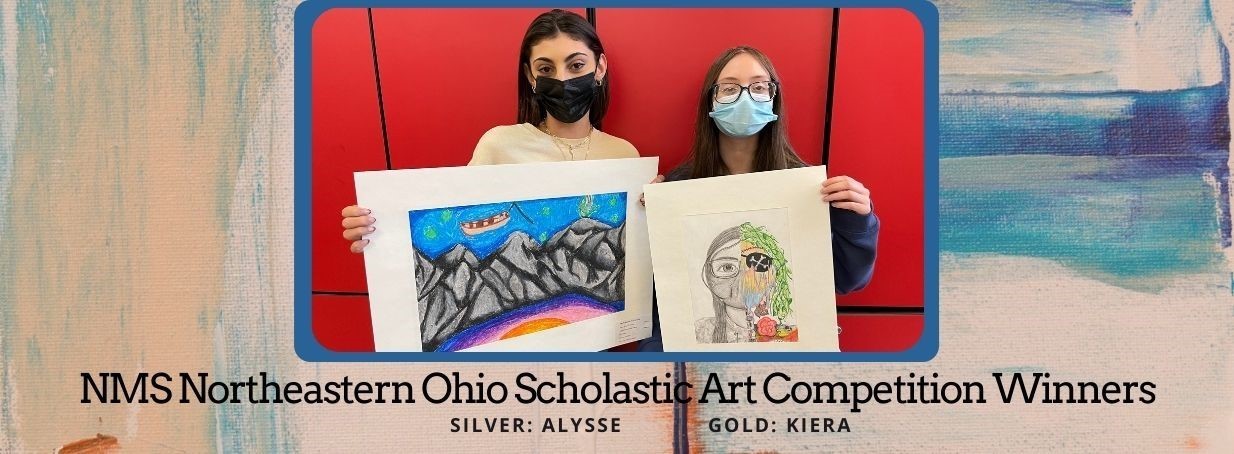 Alysse & Kiera win Silver and Gold in the NE Ohio Scholastic Art Competition